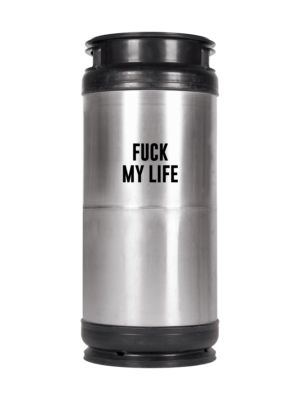 FUCK MY LIFE - BARLEY WINE 20L FUST
